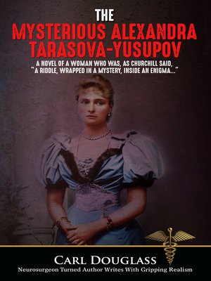 cover image of The Mysterious Alexandra Tarasova-Yusupov